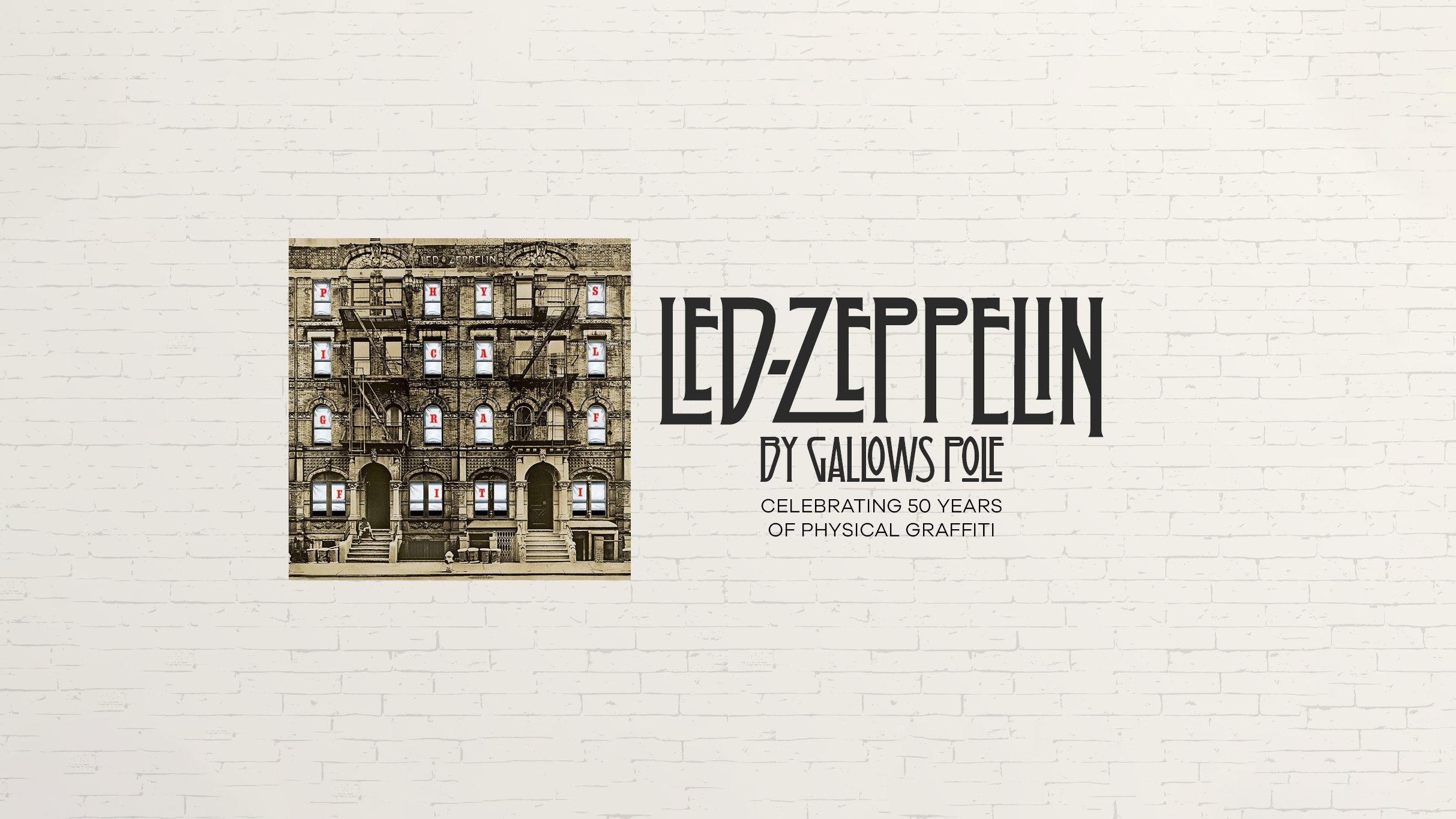 Experience Led Zeppelin's Physical Graffiti: 50th Anniversary Celebration at Cirque Royal!