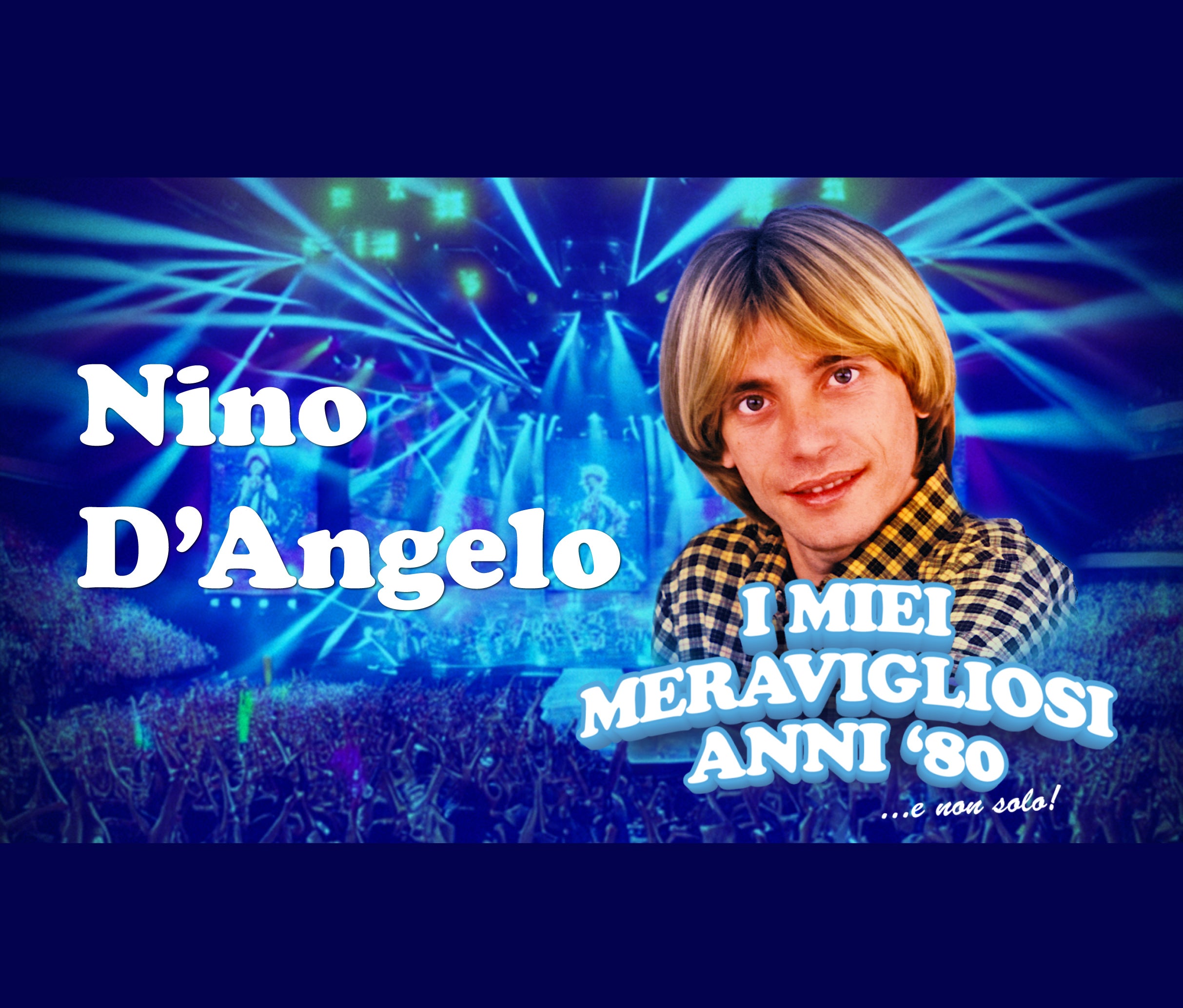Nino D'Angelo's Magical '80s & Beyond: A Night of Nostalgia in Mannheim!